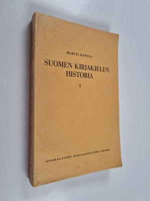 Martti Rapola : Suomen kirjakielen historia pääpiirteittä...