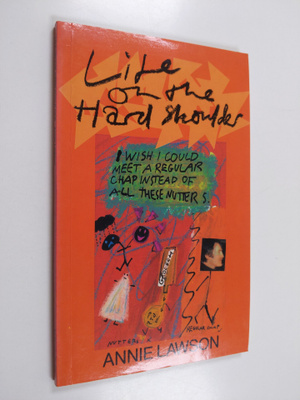 Annie Lawson : Life on the hard shoulder