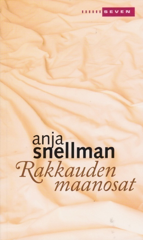 Anja Snellman: Rakkauden maanosat