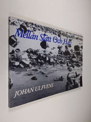 Johan Ulfvens : Mellan slätt och hav : anteckningar från ...