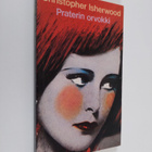 Christopher Isherwood : Praterin orvokki - pikkukuva 1