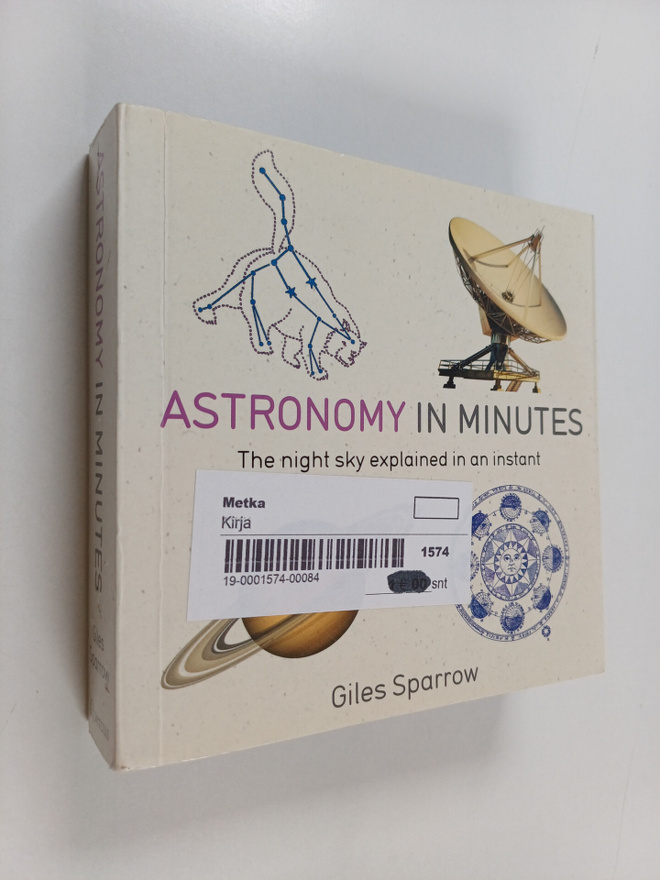 Giles Sparrow : Astronomy in Minutes