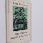Irma Kerppola : Värssykirja Martti Mikaelille - pikkukuva 1