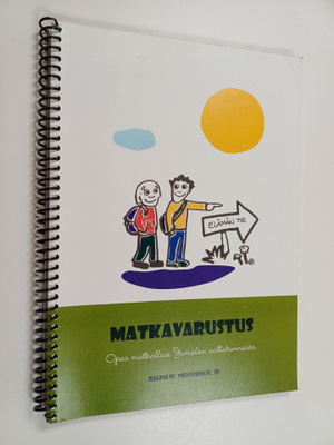 Ralph W. Neighbour : Matkavarustus : opas matkallasi Juma...