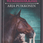 Arja Puikkonen: Vastalaukkaa - pikkukuva 1