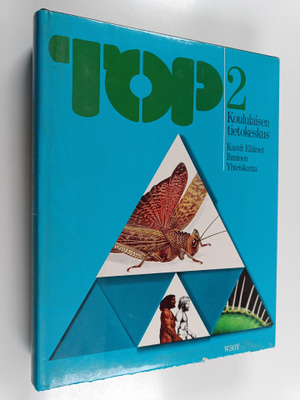 TOP 2 : koululaisen tietokeskus - Kasvit, eläimet, ihmine...