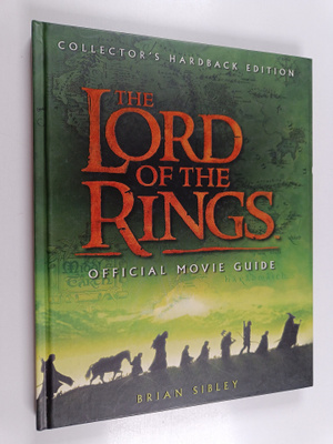Brian Sibley : The Lord of the Rings Official Movie Guide