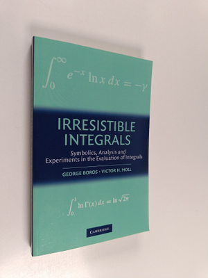 George Boros ym. : Irresistible Integrals - Symbolics, An...