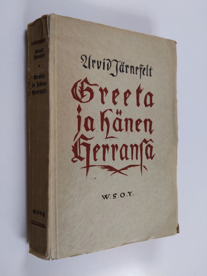 Arvid Järnefelt : Greeta ja hänen herransa