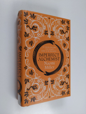 Naomi Miller : Imperfect alchemist