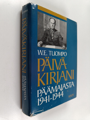 W. E. Tuompo : Päiväkirjani päämajasta 1941-1944