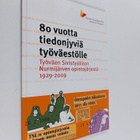 80 vuotta tiedonjyviä työväestölle : Työväen sivistysliit... - pikkukuva 1