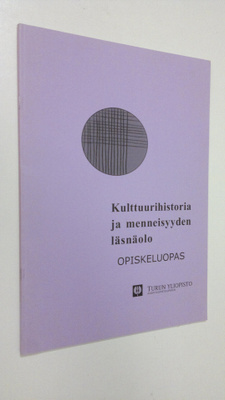 Opiskeluopas : Kulttuurihistoria ja menneisyyden läsnäolo