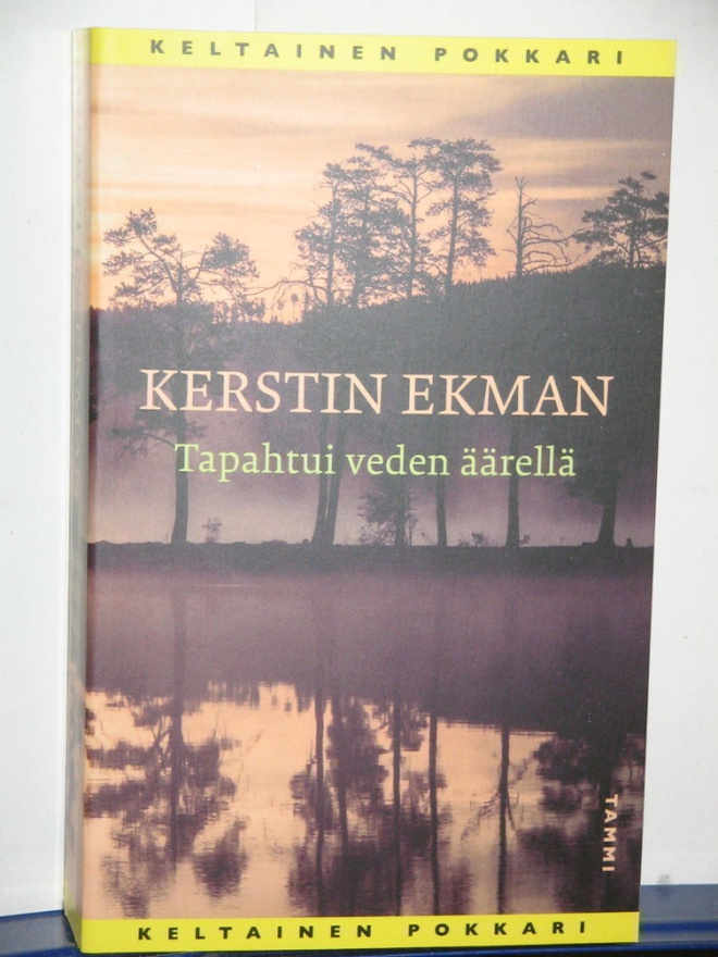 Kerstin Ekman : Tapahtui veden äärellä