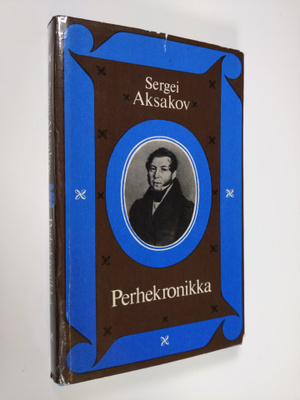 Sergei Aksakov : Perhekronikka
