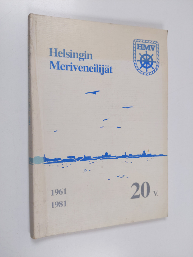 Helsingin meriveneilijät ry 20 v. : 1961-1981