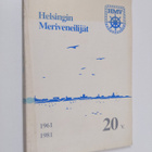 Helsingin meriveneilijät ry 20 v. : 1961-1981 - pikkukuva 1