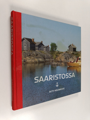 Altti Holmroos : Saaristossa