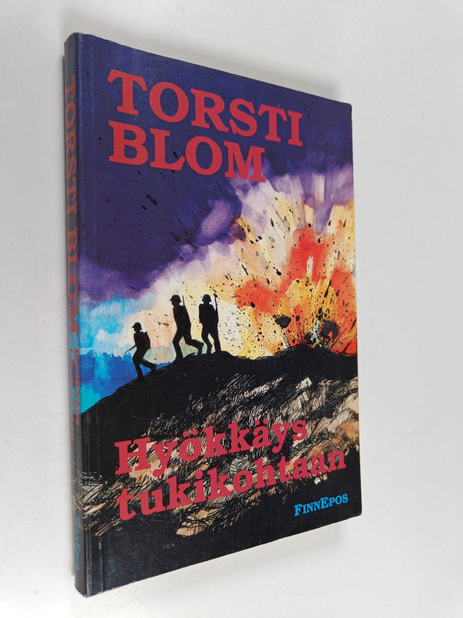 Torsti Blom : Hyökkäys tukikohtaan