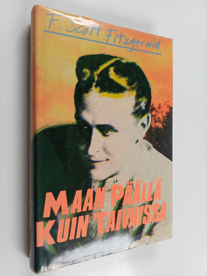 F. Scott Fitzgerald : Maan päällä kuin taivaissa