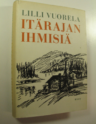Lilli Vuorela : Itärajan ihmisiä