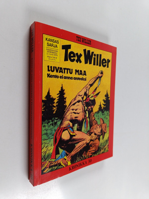 Gianluigi Bonelli : Tex Willer kronikka 30 : Kento ei ann...