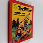 Gianluigi Bonelli : Tex Willer kronikka 30 : Kento ei ann... - pikkukuva 1