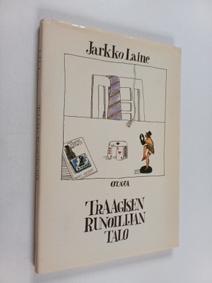 Jarkko Laine : Traagisen runoilijan talo : runoja (signee...