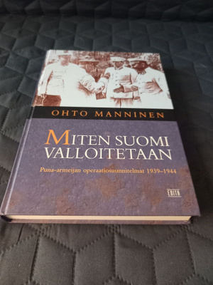 Ohto Manninen: Miten Suomi valloitetaan
