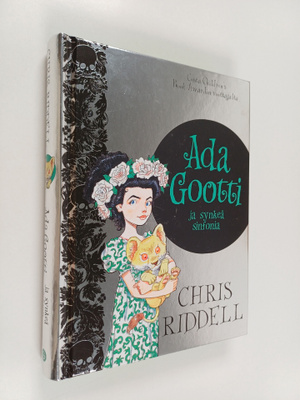 Chris Riddell : Ada Gootti ja synkeä sinfonia