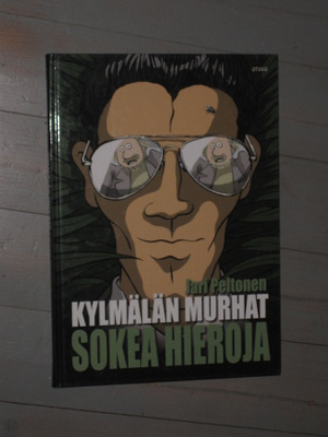 Kylmälän murhat. Sokea hieroja  / Peltonen, Jari,