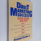 Freeman F. Gosden : Direct Marketing Success : What Works... - pikkukuva 1