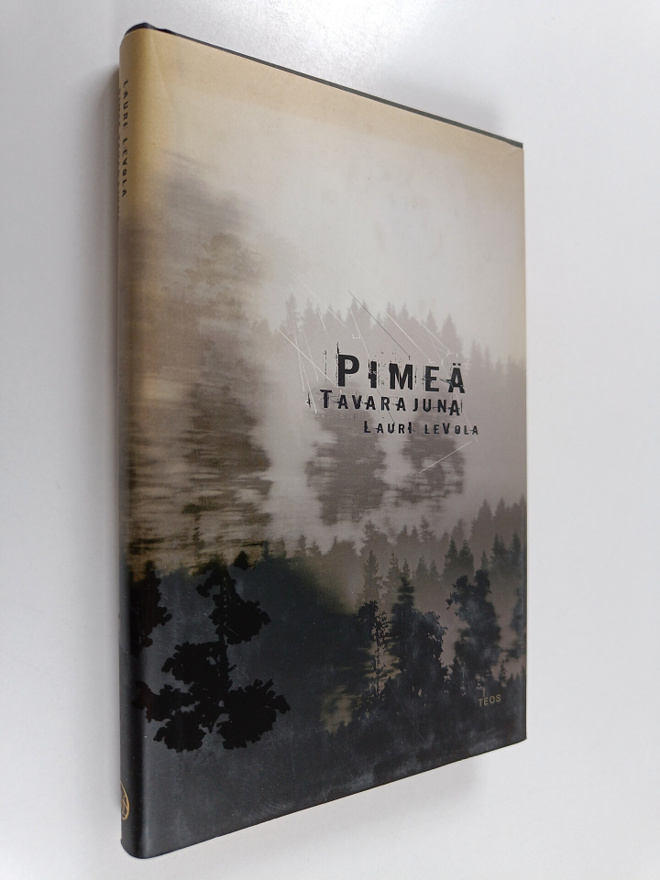 Lauri Levola : Pimeä tavarajuna : novelleja