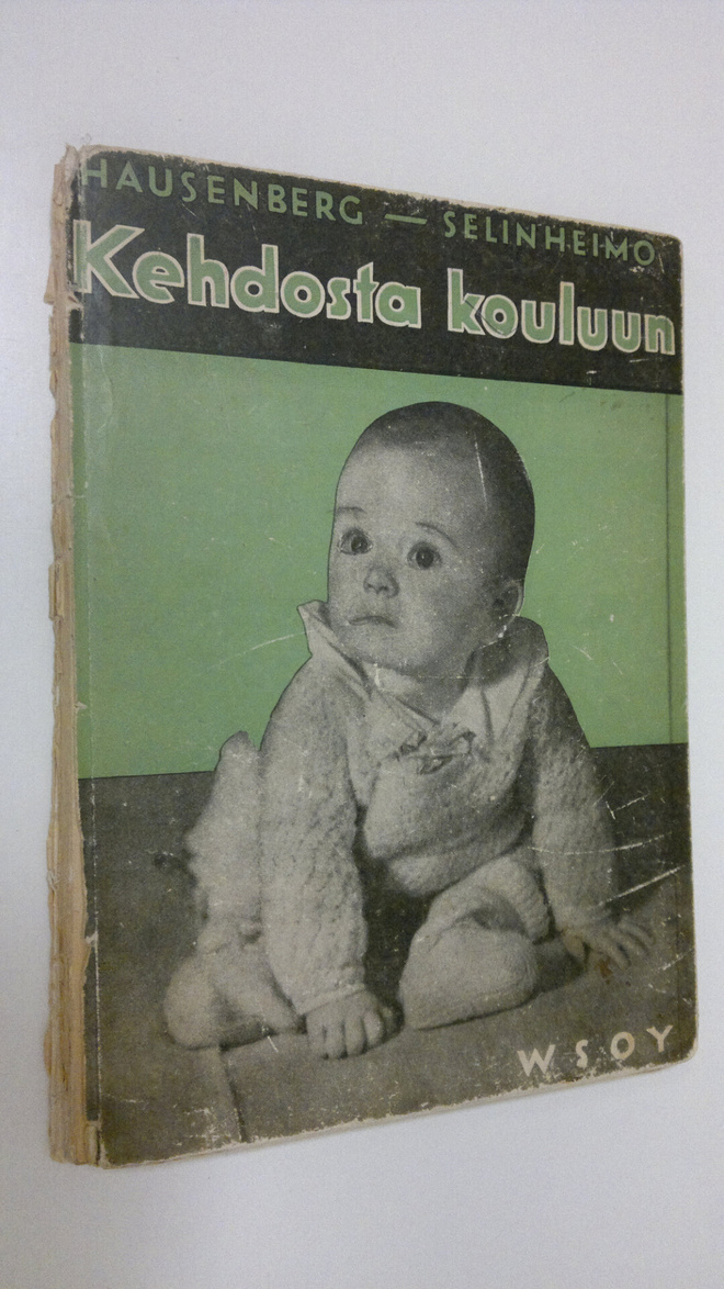 Margarethe Hausenberg : Kehdosta kouluun : lastenhoidon a...