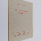 Axel Grandell : Aktiebolaget i samhället (signeerattu, te... - pikkukuva 1