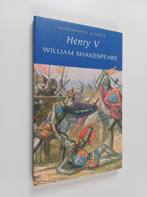 William Shakespeare : Henry V