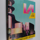 Sam Hall Kaplan : LA, lost and found : an architectural h... - pikkukuva 1