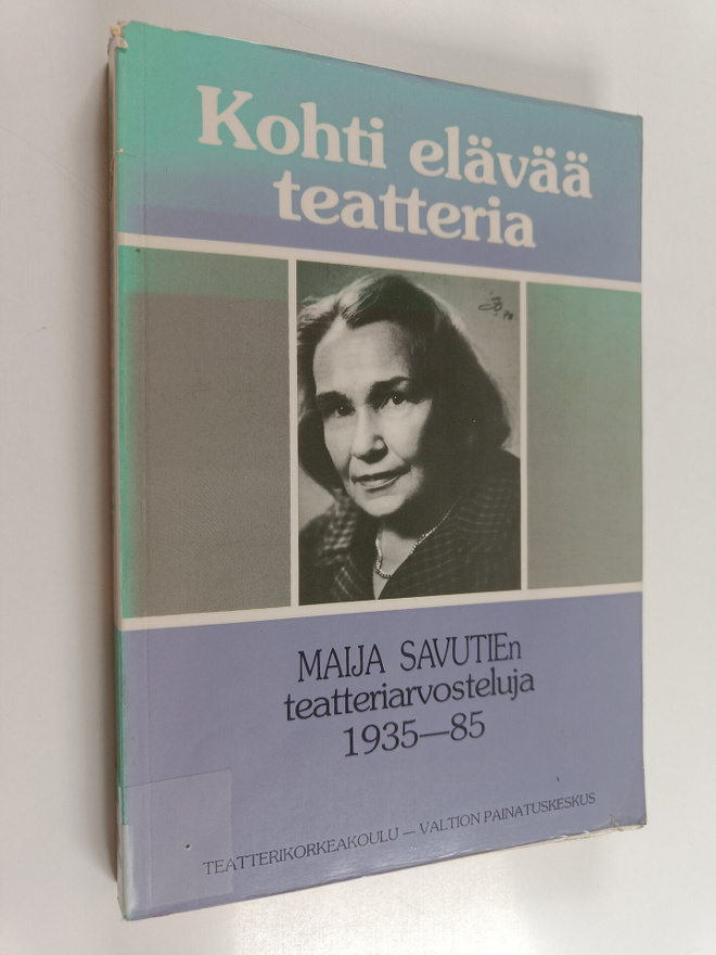 Maija Savutie : Kohti elävää teatteria : Maija Savutien t...
