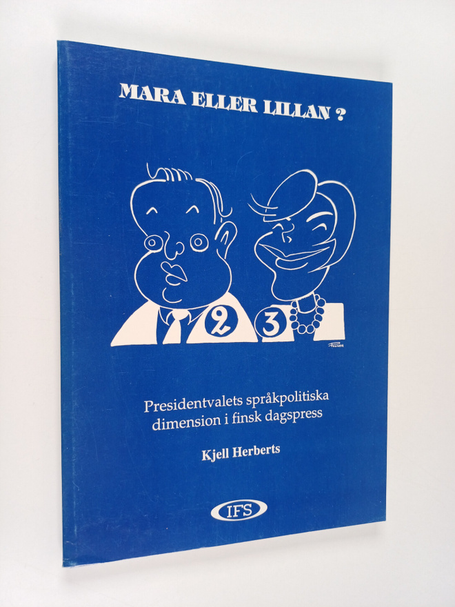 Kjell Herberts : Mara eller Lillan? - presidentvalets spr...