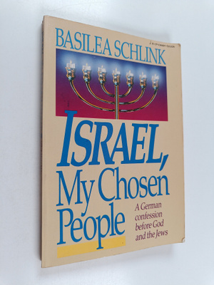 Basilea Schlink : Israel, My Chosen People