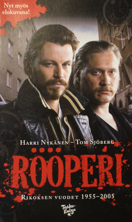 Harri Nykänen, Tom Sjöberg: Rööperi