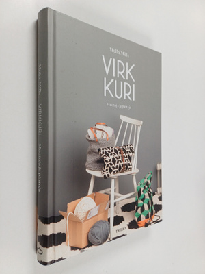 Molla Mills : Virkkuri : muotoja ja pintoja