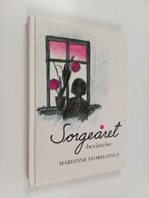Marianne Storhannus : Sorgeåret (signeerattu, tekijän omi...
