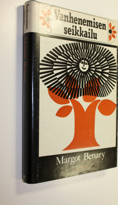 Margot Benary : Vanhenemisen seikkailu