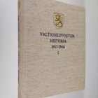 Valtioneuvoston historia 1917-1966, 1 - Ministeristöjen h... - pikkukuva 1