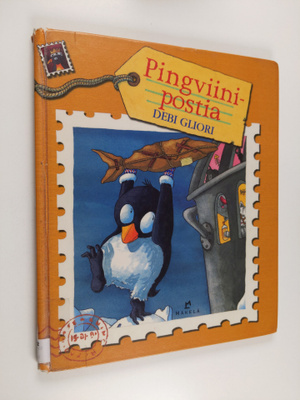 Debi Gliori : Pingviinipostia