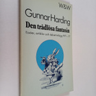 Gunnar Harding : Den trådlösa fantasin : essäer, artiklar... - pikkukuva 1