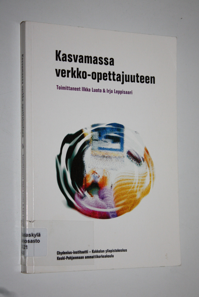 Ilkka ym. Luoto : Kasvamassa verkko-opettajuuteen