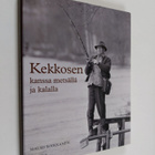Mauri Soikkanen : Kekkosen kanssa metsällä ja kalalla - pikkukuva 1