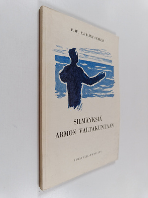 Friedrich Wilhelm Krummacher : Silmäyksiä armon valtakuntaan
